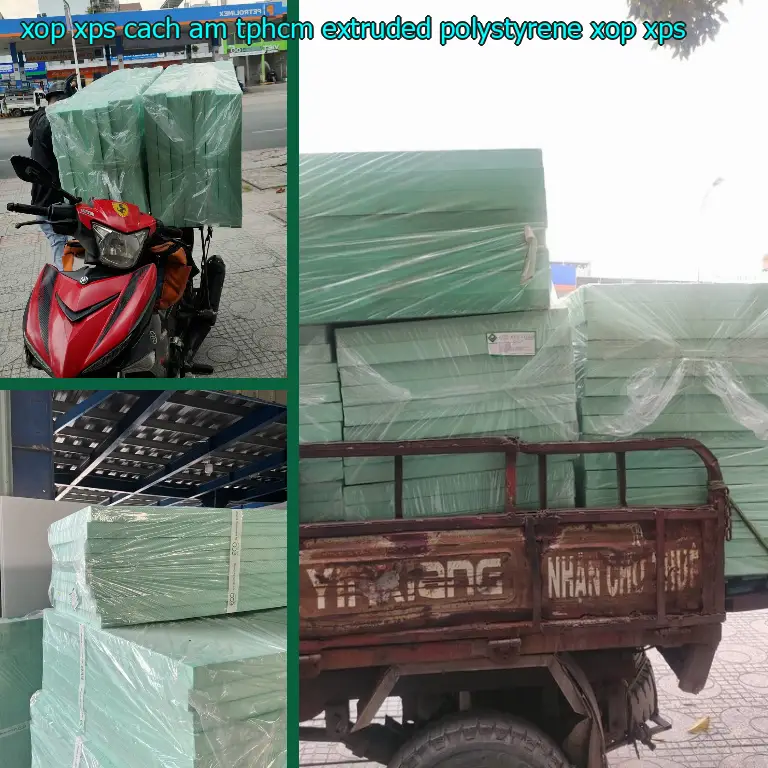 Danh mục xốp XPS cách âm TpHCM Extruded Polystyrene: Xốp XPS Danh mục xốp XPS cách âm TpHCM Extruded Polystyrene: Xốp XPS