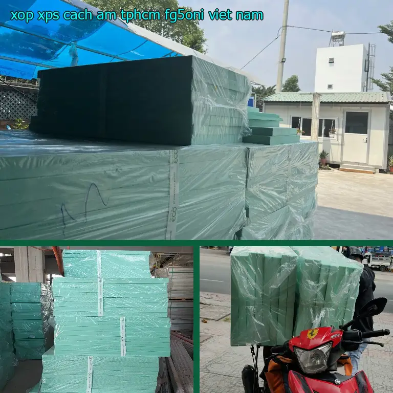 Xuất xứ xốp XPS cách âm TpHCM FG5ONI: Viet Nam Xuất xứ xốp XPS cách âm TpHCM FG5ONI: Viet Nam