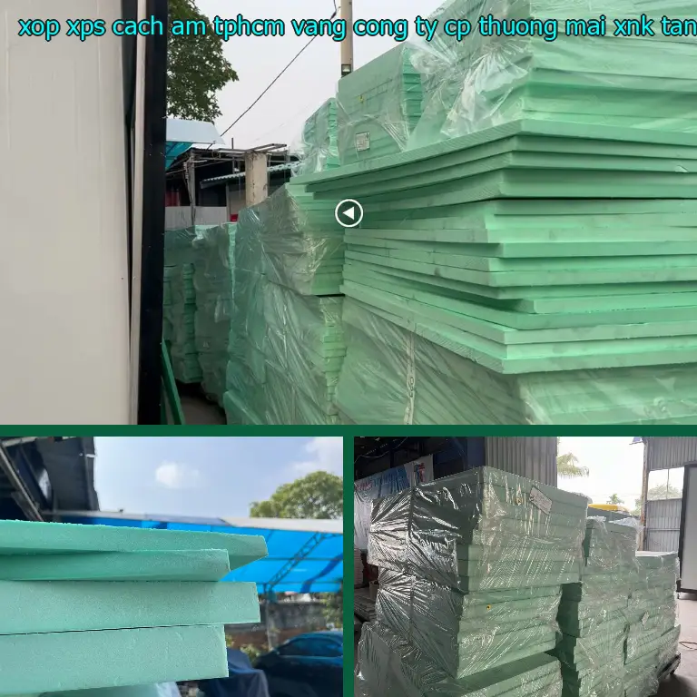 Nhà sản xuất xốp XPS cách âm TpHCM Vàng: Công ty CP thương mại XNK Tân Phú Bình Nhà sản xuất xốp XPS cách âm TpHCM Vàng: Công ty CP thương mại XNK Tân Phú Bình