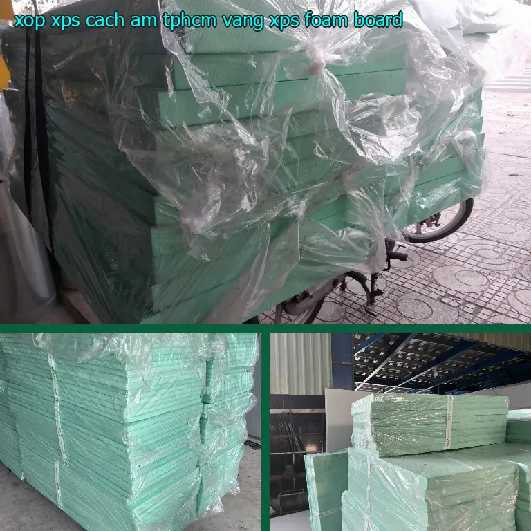 Danh mục xốp XPS cách âm TpHCM Vàng: XPS Foam Board Danh mục xốp XPS cách âm TpHCM Vàng: XPS Foam Board