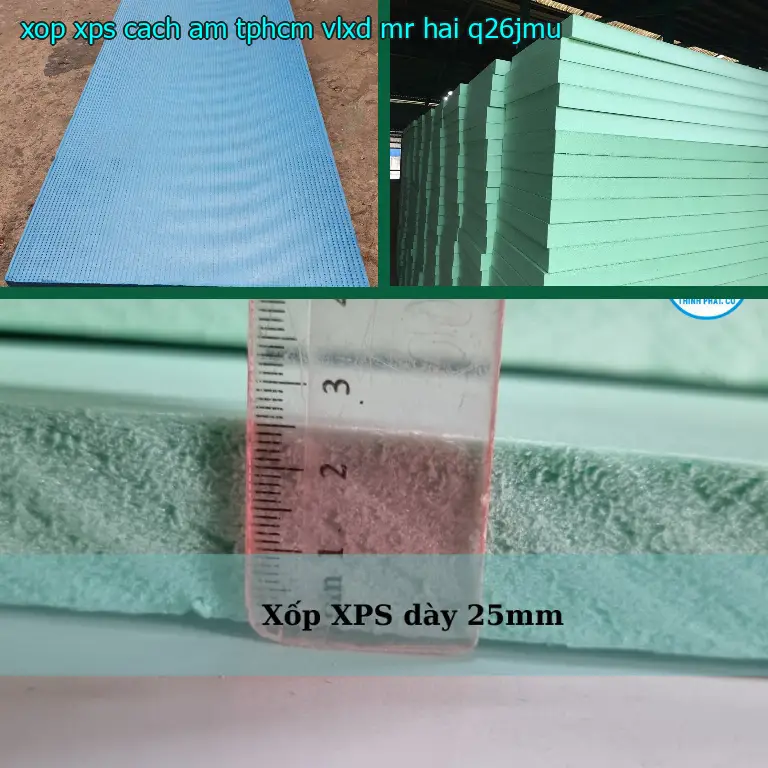 Model xốp XPS cách âm TpHCM VLXD Mr.HẢI: Q26JMU Model xốp XPS cách âm TpHCM VLXD Mr.HẢI: Q26JMU