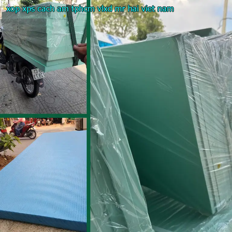 Xuất xứ xốp XPS cách âm TpHCM VLXD Mr.HẢI: Viet Nam Xuất xứ xốp XPS cách âm TpHCM VLXD Mr.HẢI: Viet Nam