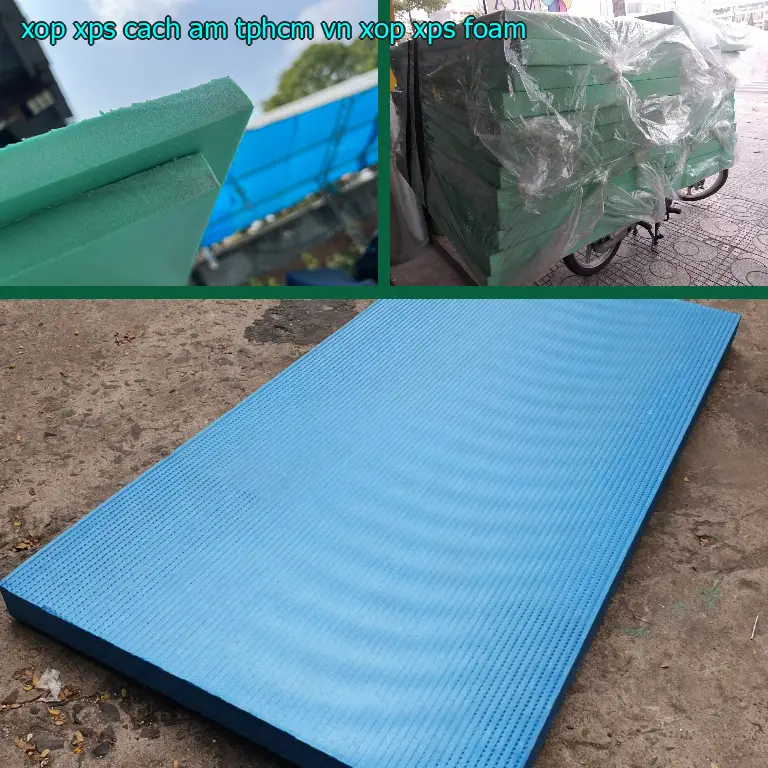 Danh mục xốp XPS cách âm TpHCM VN: Xốp XPS Foam