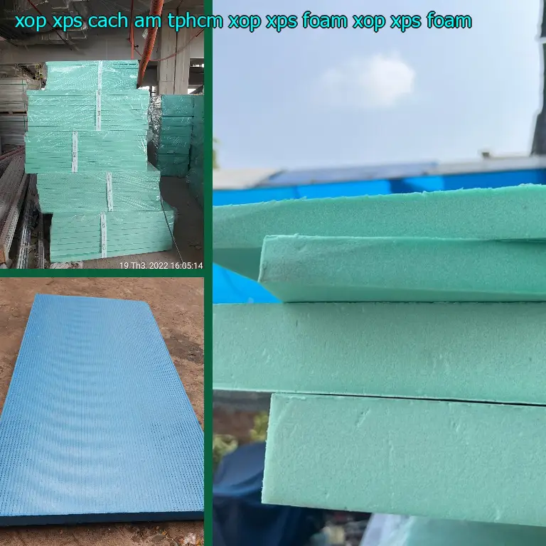 Danh mục xốp XPS cách âm TpHCM Xốp XPS Foam: Xốp XPS Foam Danh mục xốp XPS cách âm TpHCM Xốp XPS Foam: Xốp XPS Foam