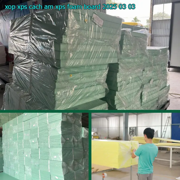Ngày sản xuất xốp XPS cách âm XPS Foam Board: 2025-03-03 Ngày sản xuất xốp XPS cách âm XPS Foam Board: 2025-03-03