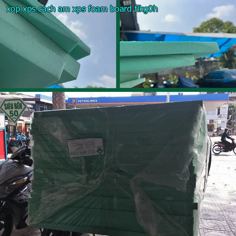 Model xốp XPS cách âm XPS Foam Board: FLKG0H Model xốp XPS cách âm XPS Foam Board: FLKG0H