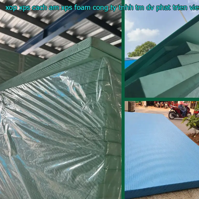 Nhà sản xuất xốp XPS cách âm XPS Foam: Công ty TNHH TM - DV - phát triển Việt Hưng Nhà sản xuất xốp XPS cách âm XPS Foam: Công ty TNHH TM - DV - phát triển Việt Hưng