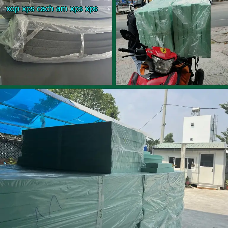 Chất liệu xốp XPS cách âm XPS: XPS Chất liệu xốp XPS cách âm XPS: XPS