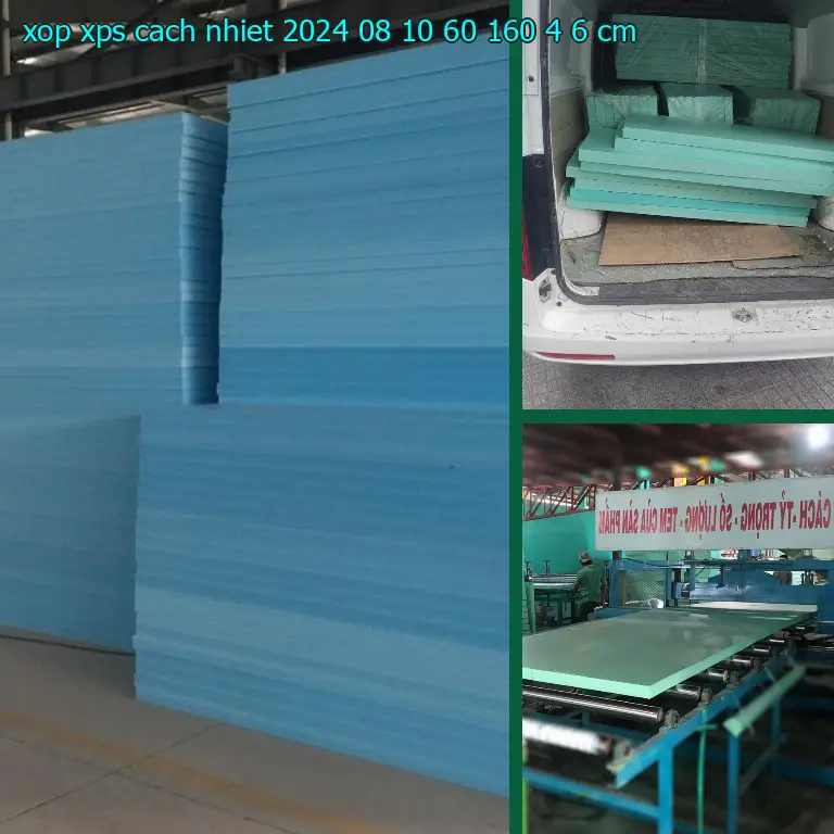 Kích thước xốp XPS cách nhiệt 2024-08-10: 60*160*4.6 cm Kích thước xốp XPS cách nhiệt 2024-08-10: 60*160*4.6 cm