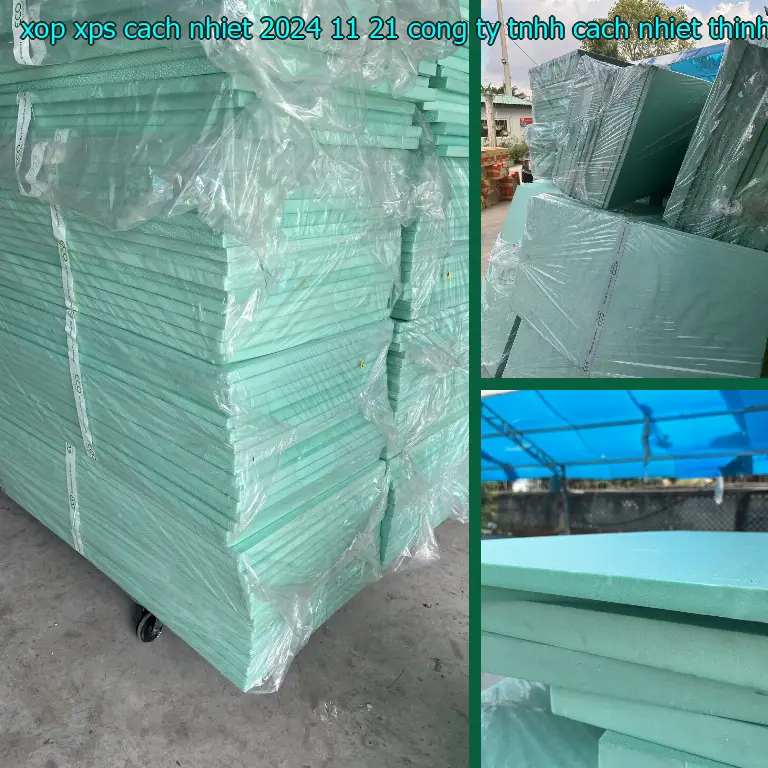Nhà sản xuất xốp XPS cách nhiệt 2024-11-21: Công ty TNHH cách nhiệt Thịnh Phát Nhà sản xuất xốp XPS cách nhiệt 2024-11-21: Công ty TNHH cách nhiệt Thịnh Phát