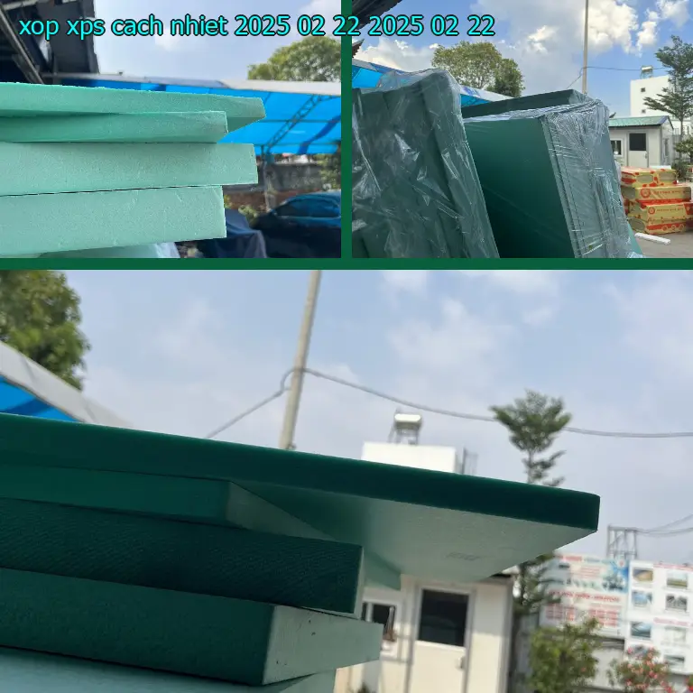 Ngày sản xuất xốp XPS cách nhiệt 2025-02-22: 2025-02-22 Ngày sản xuất xốp XPS cách nhiệt 2025-02-22: 2025-02-22