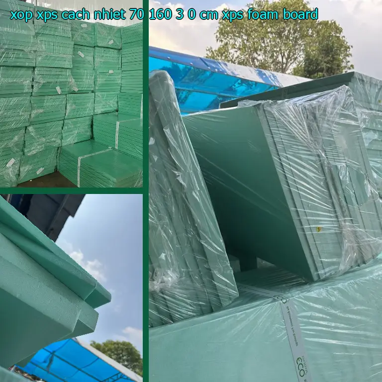 Danh mục xốp XPS cách nhiệt 70*160*3.0 cm: XPS Foam Board Danh mục xốp XPS cách nhiệt 70*160*3.0 cm: XPS Foam Board