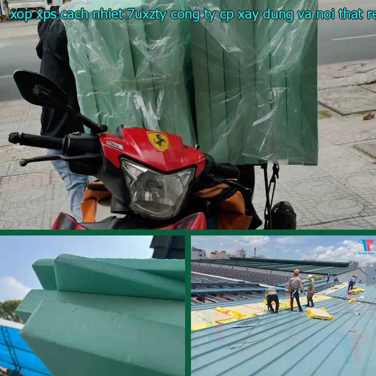 Nhà sản xuất xốp XPS cách nhiệt 7UXZTY: Công ty CP xây dựng và nội thất Remak