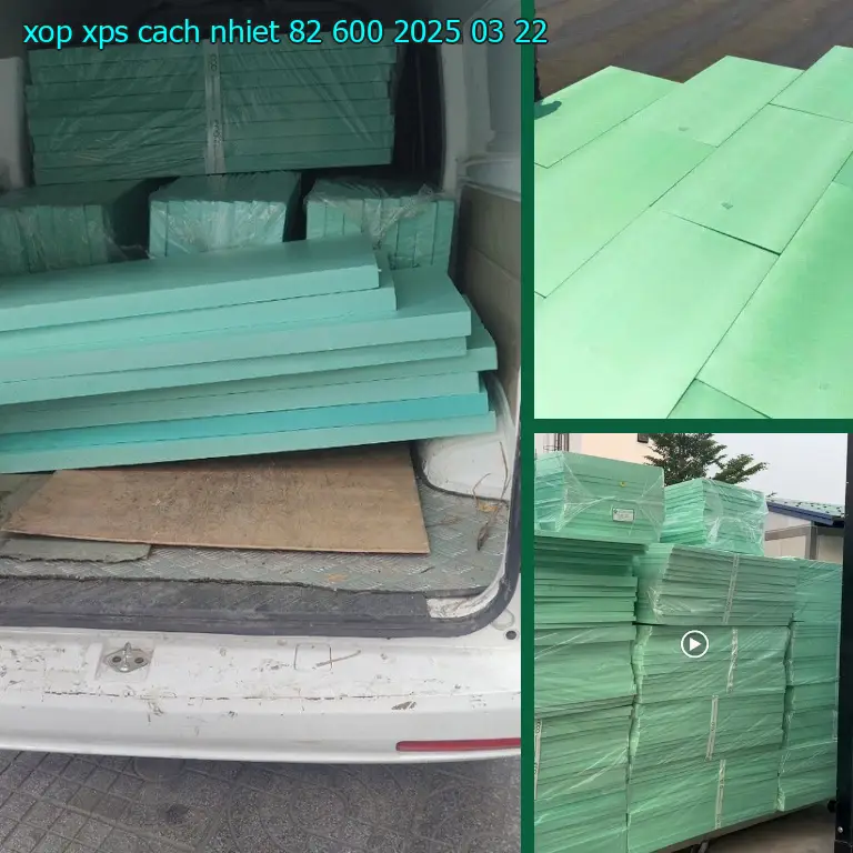 Ngày sản xuất xốp XPS cách nhiệt 82.600₫: 2025-03-22 Ngày sản xuất xốp XPS cách nhiệt 82.600₫: 2025-03-22