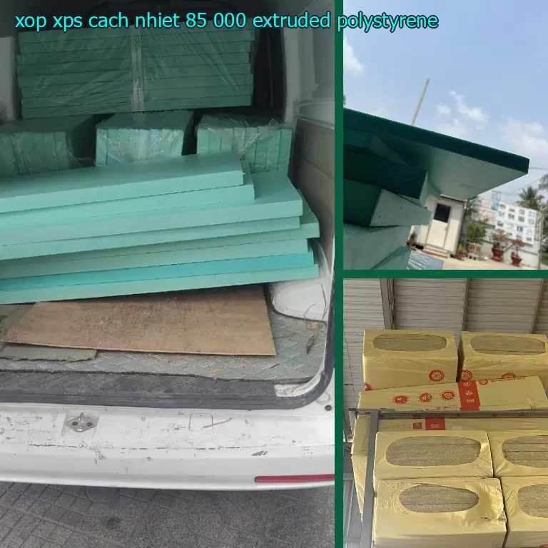 Chất liệu xốp XPS cách nhiệt 85.000₫: Extruded Polystyrene