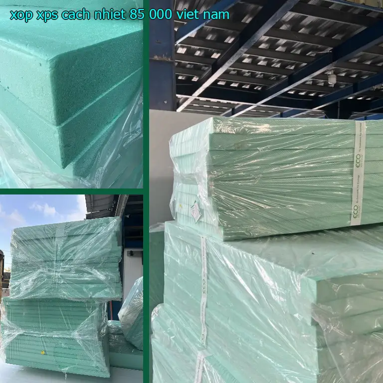 Xuất xứ xốp XPS cách nhiệt 85.000₫: Viet Nam