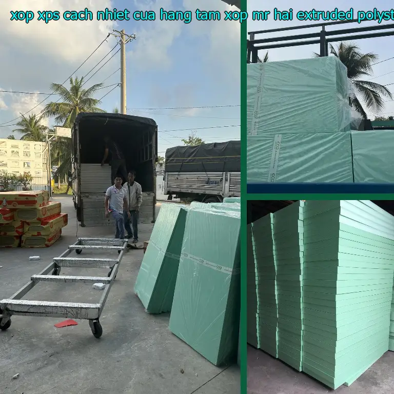 Chất liệu xốp XPS cách nhiệt Cửa hàng tấm xốp Mr.HẢI: Extruded Polystyrene Foam Chất liệu xốp XPS cách nhiệt Cửa hàng tấm xốp Mr.HẢI: Extruded Polystyrene Foam