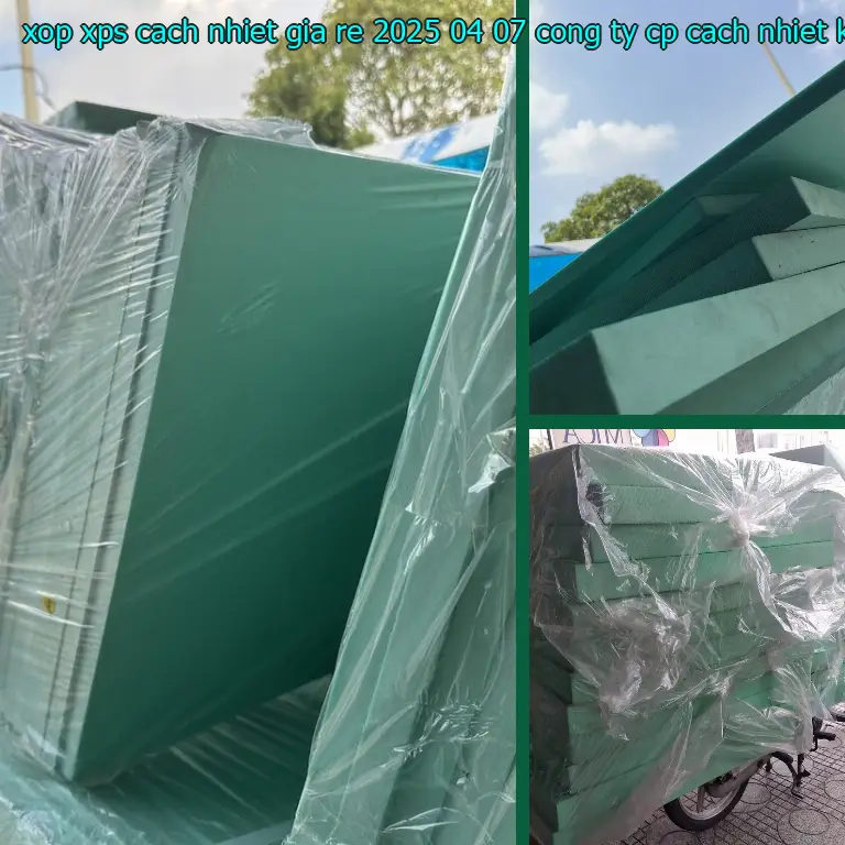 Nhà sản xuất xốp XPS cách nhiệt giá rẻ 2025-04-07: Công ty CP cách nhiệt Khải Hoàn Nhà sản xuất xốp XPS cách nhiệt giá rẻ 2025-04-07: Công ty CP cách nhiệt Khải Hoàn