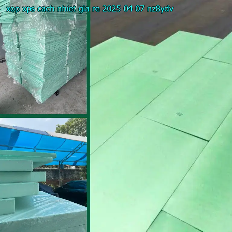Model xốp XPS cách nhiệt giá rẻ 2025-04-07: NZ8YDV Model xốp XPS cách nhiệt giá rẻ 2025-04-07: NZ8YDV