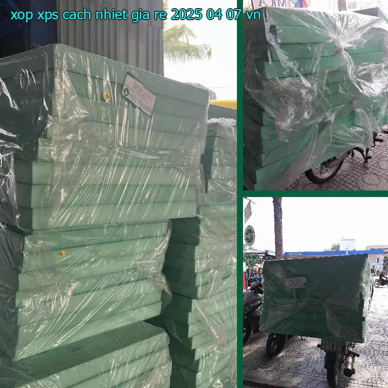 Xuất xứ xốp XPS cách nhiệt giá rẻ 2025-04-07: VN Xuất xứ xốp XPS cách nhiệt giá rẻ 2025-04-07: VN