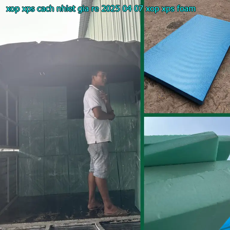 Danh mục xốp XPS cách nhiệt giá rẻ 2025-04-07: Xốp XPS Foam Danh mục xốp XPS cách nhiệt giá rẻ 2025-04-07: Xốp XPS Foam