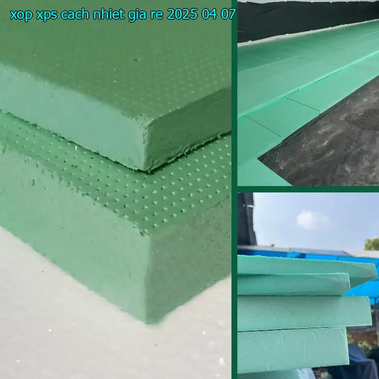 Xốp XPS cách nhiệt giá rẻ 2025-04-07