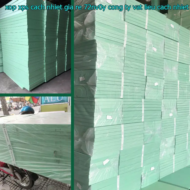 Nhà sản xuất xốp XPS cách nhiệt giá rẻ 72NV0Y: Công ty vật liệu cách nhiệt Việt Nhật Nhà sản xuất xốp XPS cách nhiệt giá rẻ 72NV0Y: Công ty vật liệu cách nhiệt Việt Nhật
