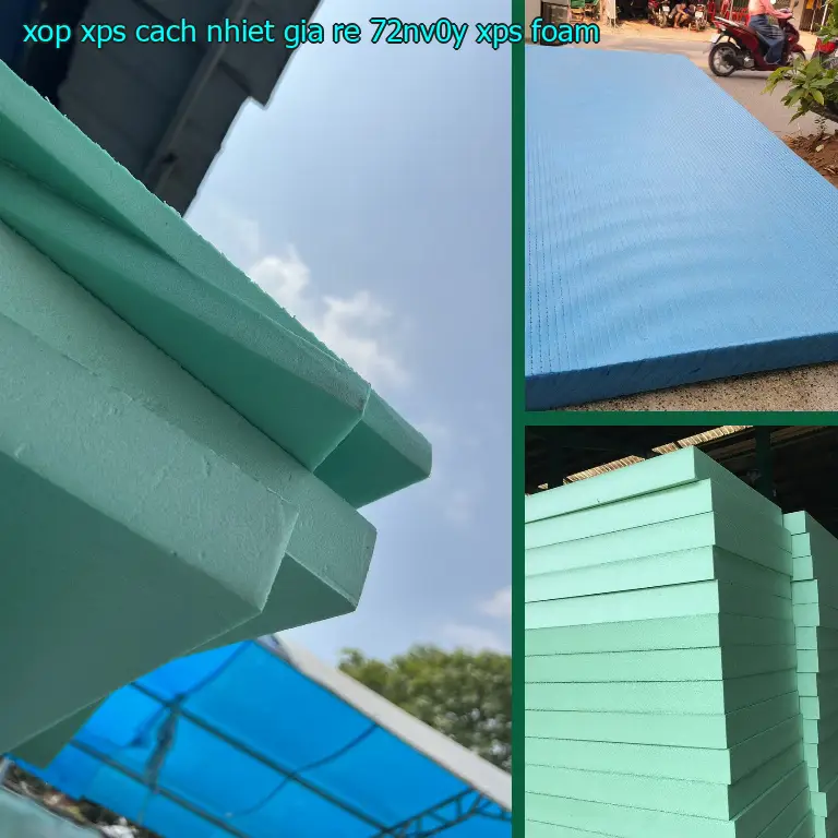 Danh mục xốp XPS cách nhiệt giá rẻ 72NV0Y: XPS Foam Danh mục xốp XPS cách nhiệt giá rẻ 72NV0Y: XPS Foam