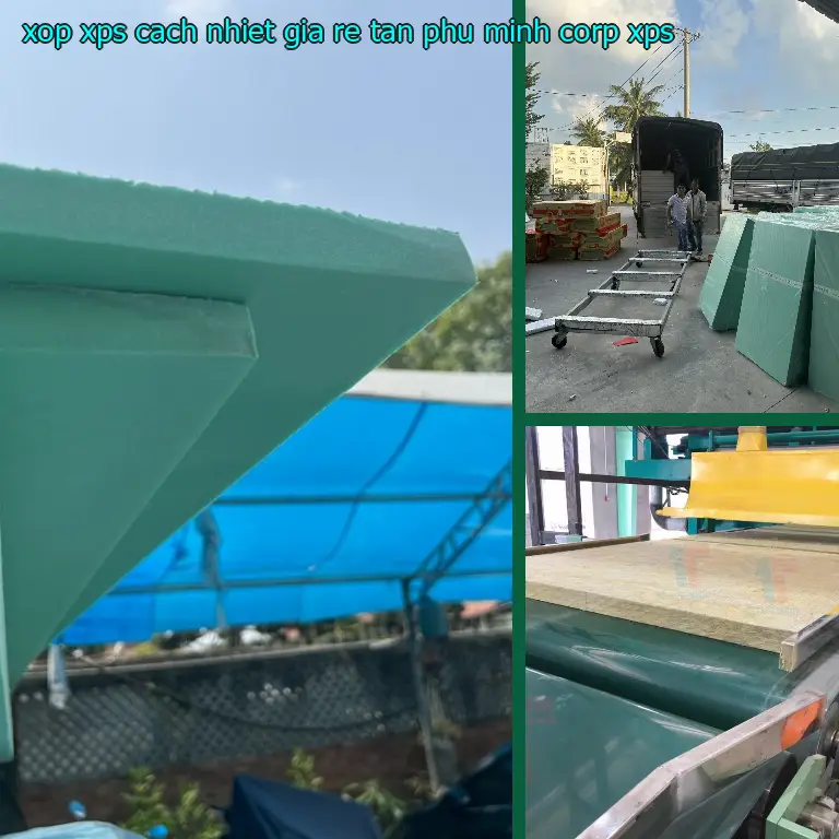 Chất liệu xốp XPS cách nhiệt giá rẻ Tân Phú Minh Corp: XPS