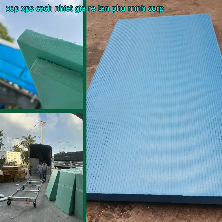Xốp XPS cách nhiệt giá rẻ Tân Phú Minh Corp