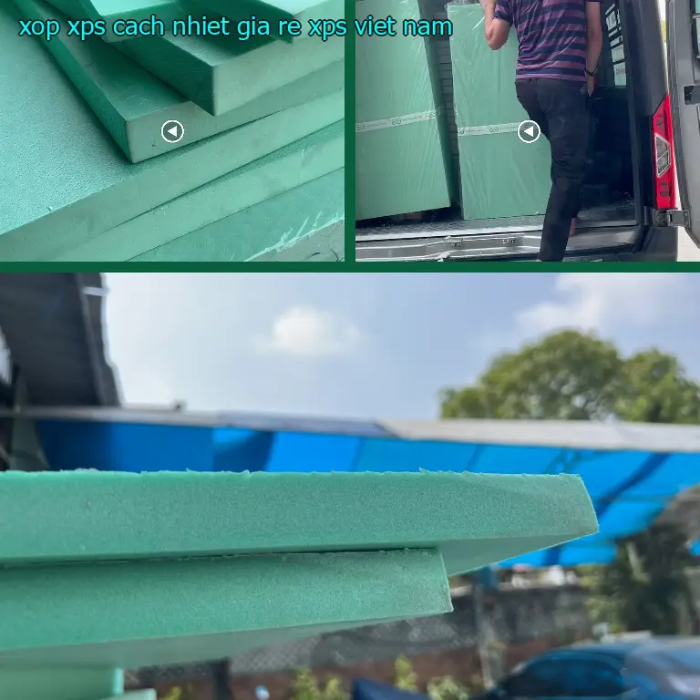 Xuất xứ xốp XPS cách nhiệt giá rẻ XPS: Viet Nam Xuất xứ xốp XPS cách nhiệt giá rẻ XPS: Viet Nam