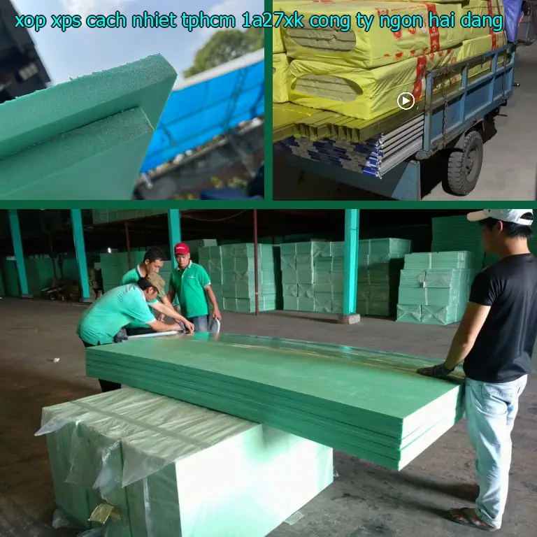 Nhà cung cấp xốp XPS cách nhiệt TpHCM 1A27XK: Công ty Ngọn Hải Đăng Nhà cung cấp xốp XPS cách nhiệt TpHCM 1A27XK: Công ty Ngọn Hải Đăng