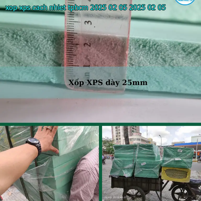Ngày sản xuất xốp XPS cách nhiệt TpHCM 2025-02-05: 2025-02-05 Ngày sản xuất xốp XPS cách nhiệt TpHCM 2025-02-05: 2025-02-05