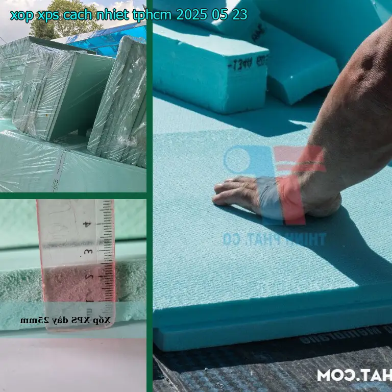 Xốp XPS cách nhiệt TpHCM 2025-05-23