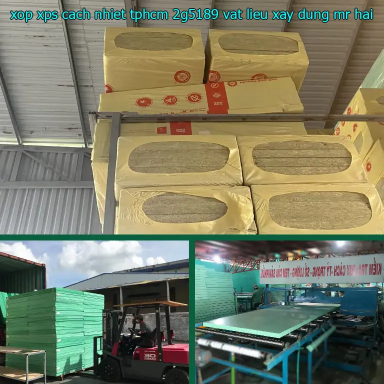 Nhà cung cấp xốp XPS cách nhiệt TpHCM 2G5189: Vật Liệu Xây Dựng Mr.HẢI Nhà cung cấp xốp XPS cách nhiệt TpHCM 2G5189: Vật Liệu Xây Dựng Mr.HẢI
