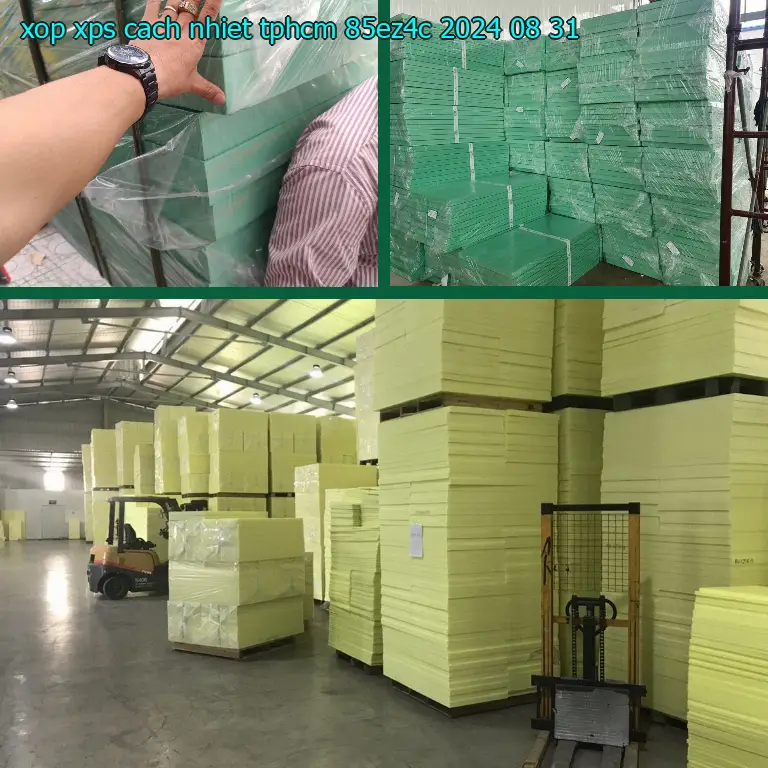 Ngày sản xuất xốp XPS cách nhiệt TpHCM 85EZ4C: 2024-08-31 Ngày sản xuất xốp XPS cách nhiệt TpHCM 85EZ4C: 2024-08-31