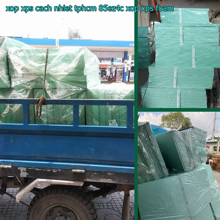 Danh mục xốp XPS cách nhiệt TpHCM 85EZ4C: Xốp XPS Foam Danh mục xốp XPS cách nhiệt TpHCM 85EZ4C: Xốp XPS Foam
