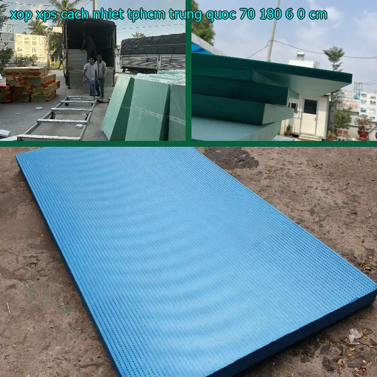 Kích thước xốp XPS cách nhiệt TpHCM Trung Quốc: 70*180*6.0 cm