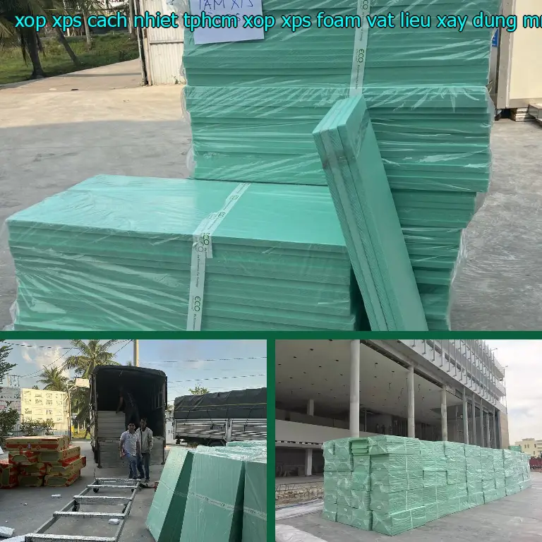 Nhà cung cấp xốp XPS cách nhiệt TpHCM Xốp XPS Foam: Vật Liệu Xây Dựng Mr.HẢI