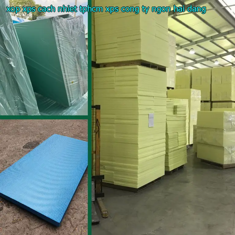 Nhà cung cấp xốp XPS cách nhiệt TpHCM XPS: Công ty Ngọn Hải Đăng