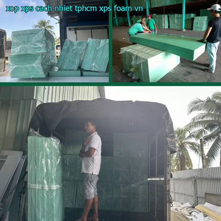 Xuất xứ xốp XPS cách nhiệt TpHCM XPS Foam: VN