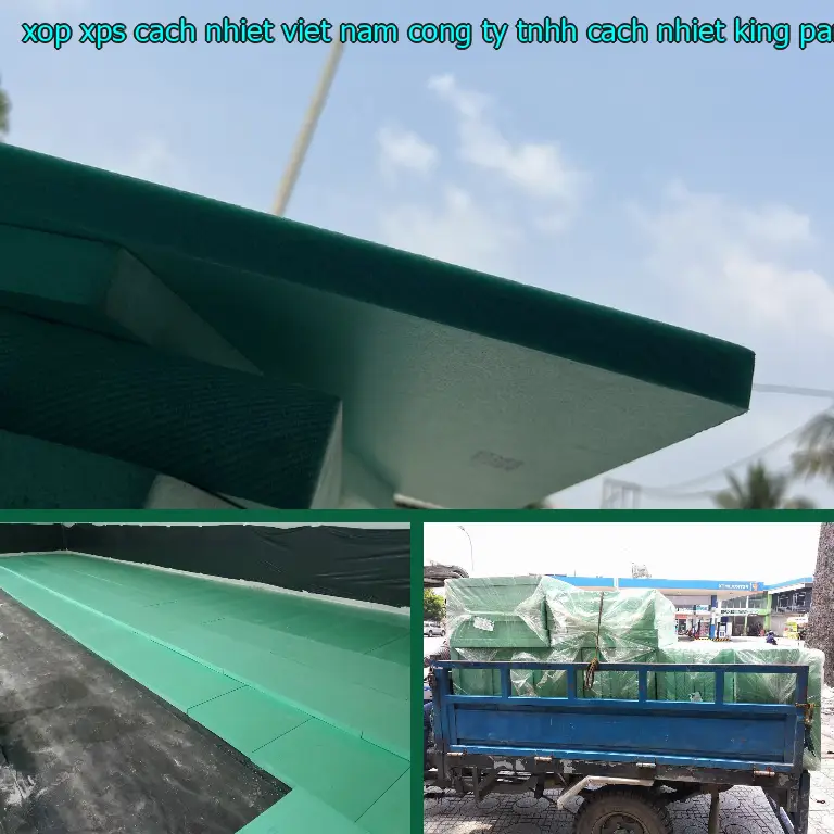 Nhà sản xuất xốp XPS cách nhiệt Việt Nam: Công ty TNHH cách nhiệt King Panel Nhà sản xuất xốp XPS cách nhiệt Việt Nam: Công ty TNHH cách nhiệt King Panel