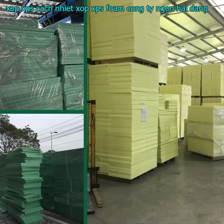 Nhà cung cấp xốp XPS cách nhiệt Xốp XPS Foam: Công ty Ngọn Hải Đăng Nhà cung cấp xốp XPS cách nhiệt Xốp XPS Foam: Công ty Ngọn Hải Đăng
