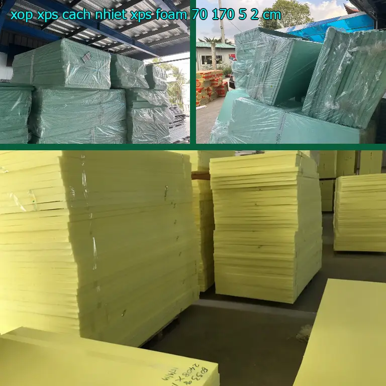 Kích thước xốp XPS cách nhiệt XPS Foam: 70*170*5.2 cm Kích thước xốp XPS cách nhiệt XPS Foam: 70*170*5.2 cm