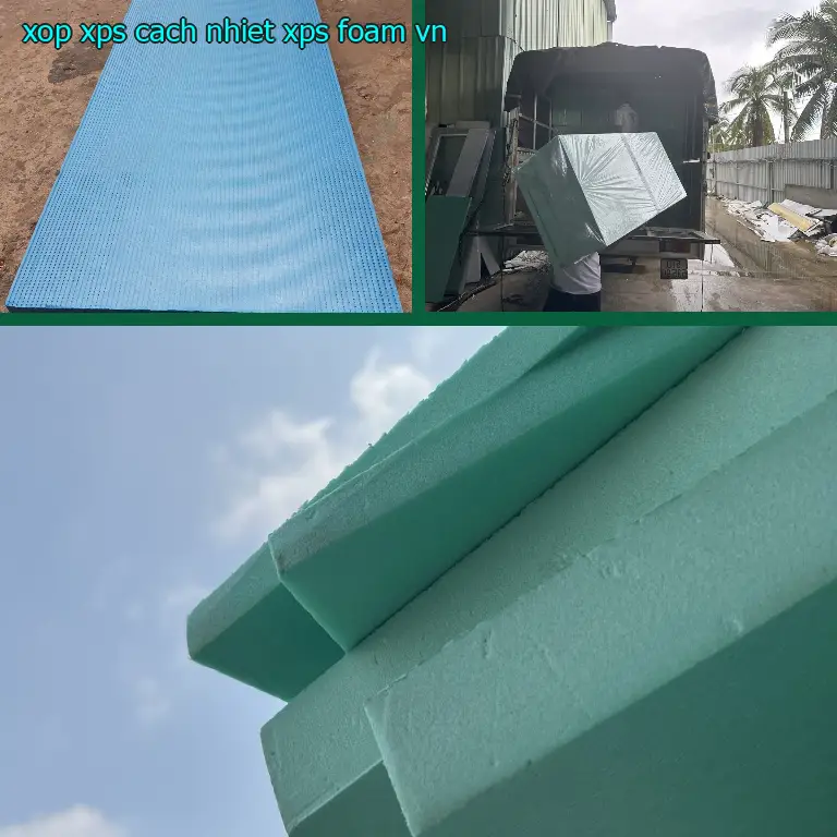 Xuất xứ xốp XPS cách nhiệt XPS Foam: VN Xuất xứ xốp XPS cách nhiệt XPS Foam: VN
