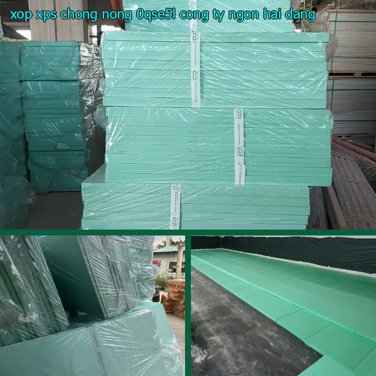 Nhà cung cấp xốp XPS chống nóng 0QSE5L: Công ty Ngọn Hải Đăng Nhà cung cấp xốp XPS chống nóng 0QSE5L: Công ty Ngọn Hải Đăng