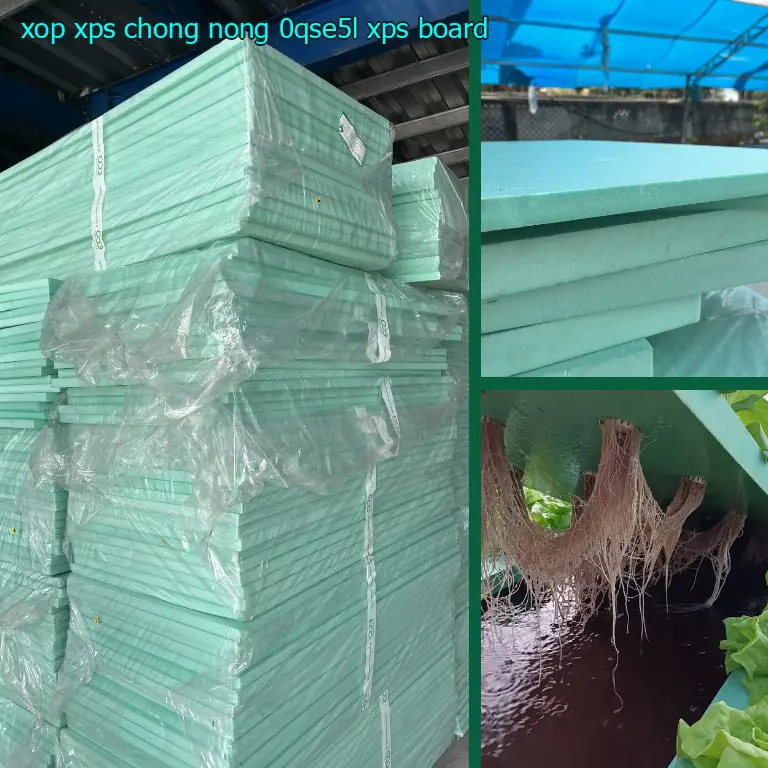 Danh mục xốp XPS chống nóng 0QSE5L: XPS Board Danh mục xốp XPS chống nóng 0QSE5L: XPS Board