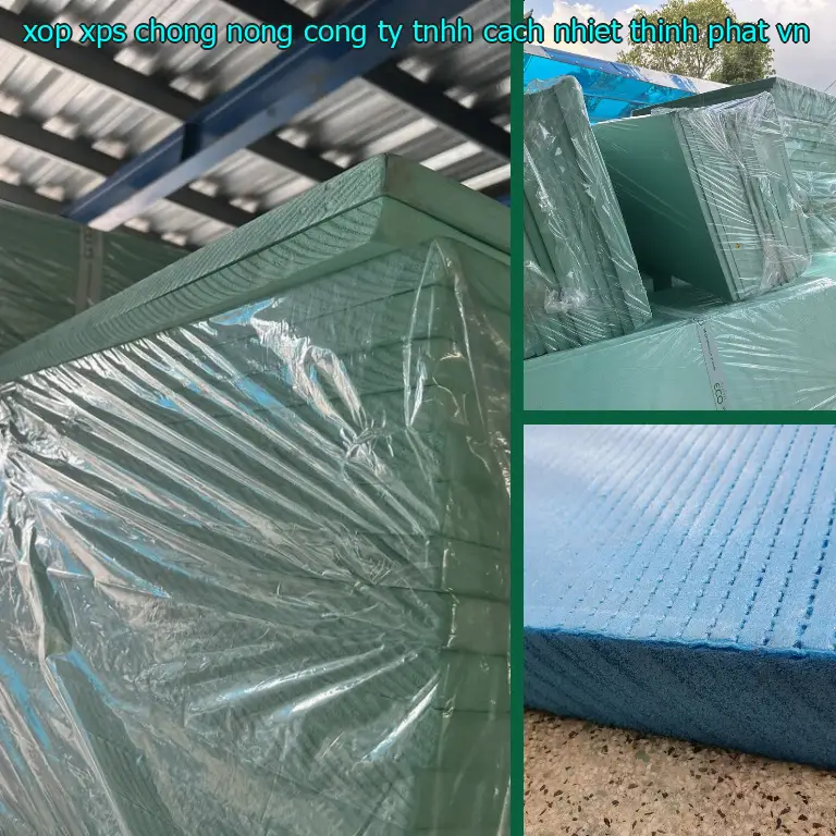 Xuất xứ xốp XPS chống nóng Công ty TNHH cách nhiệt Thịnh Phát: VN