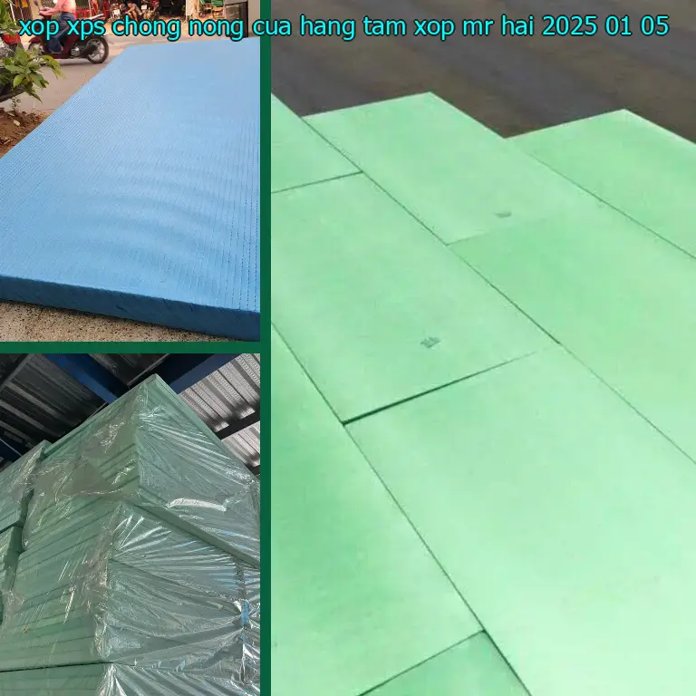 Ngày sản xuất xốp XPS chống nóng Cửa hàng tấm xốp Mr.HẢI: 2025-01-05 Ngày sản xuất xốp XPS chống nóng Cửa hàng tấm xốp Mr.HẢI: 2025-01-05
