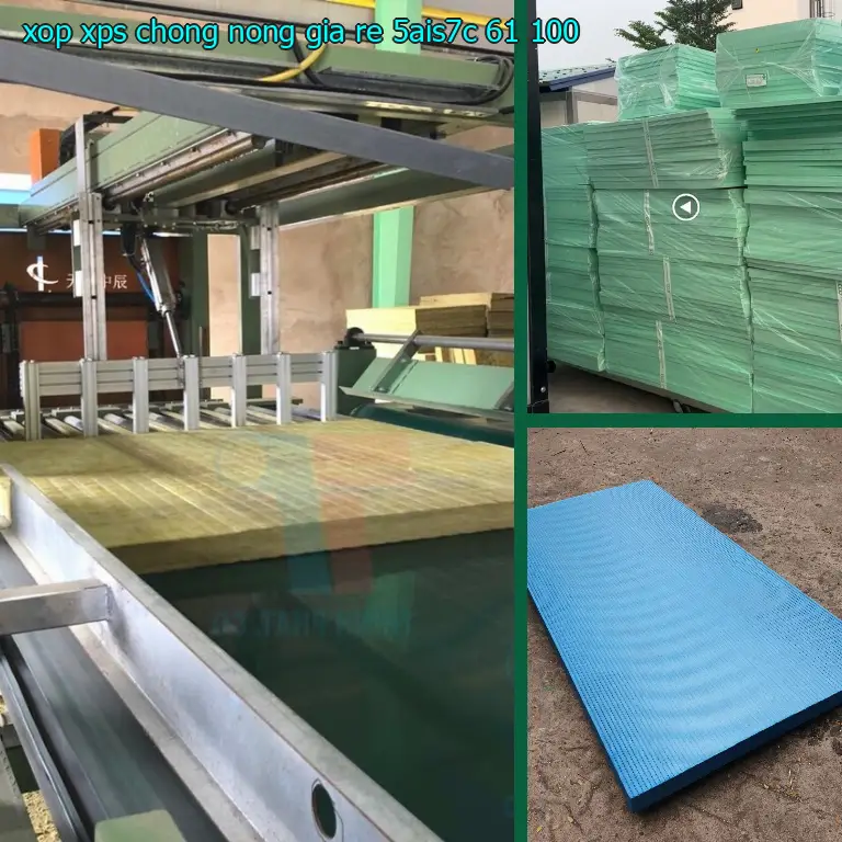 Đơn giá xốp XPS chống nóng giá rẻ 5AIS7C: 61.100₫ Đơn giá xốp XPS chống nóng giá rẻ 5AIS7C: 61.100₫